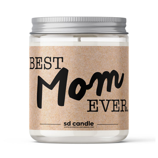 Best Mom Ever - 8oz